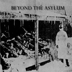 Beyond The Asylum : Unit 731